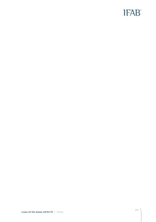 219
Laws of the Game 2018/19 | Notes
 