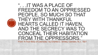 From “A True Story of Lawnside,” by Charles C. Smiley, Camden, N.J., 1921

 