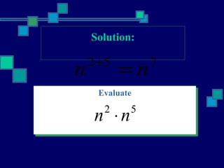 Solution: Evaluate 