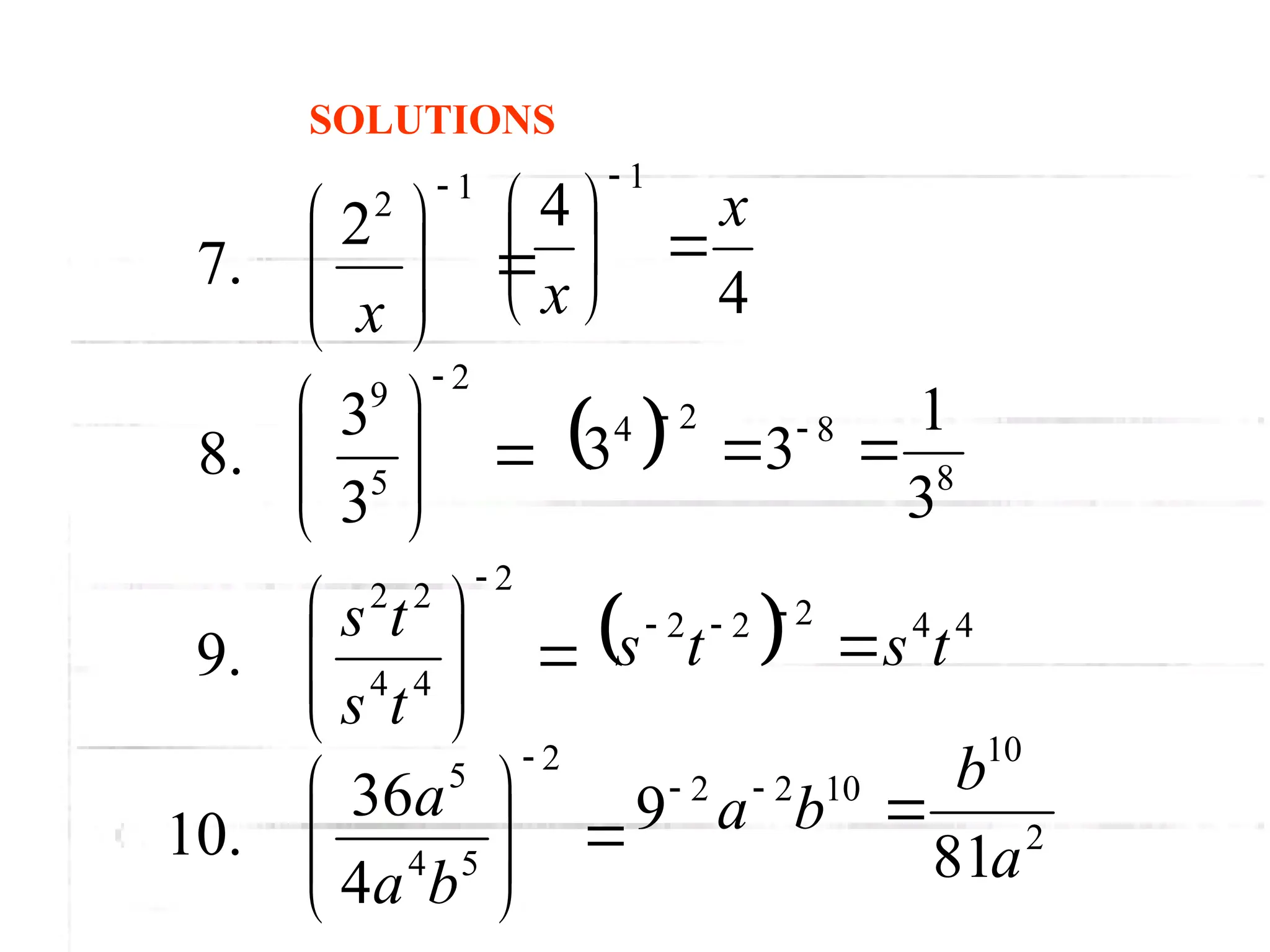 








 1
2
2
.
7
x









 2
5
9
3
3
.
8









 2
4
4
2
2
.
9
t
s
t
s









 2
5
4
5
4
36
.
10
b
a
a
SOLUTIONS
4
4
1
x
x








  8
8
2
4
3
1
3
3 
 

  4
4
2
2
2
t
s
t
s 



2
10
10
2
2
81
9
a
b
b
a 


 