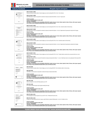 Industry Standards
CATALOG OF REGULATIONS AVAILABLE TO ORDER Mongolia Norms
MNS IEC 60227.3:2008
Polyvinyl chloride insulated cables of rated voltages up to and including 450/ 750 V. Part 3: Non. sheathed cables for fixed wiring
MNS IEC 60227-3:2008
450/750В хүртэлх нэрлэсэн хүчдэлийн поливинил хлорид тусгаарлагатай кабель. 3-р хэсэг: Хөдөлгөөнгүй суурилуулах зориулалттай гадуур
бүрээсгүй кабель
STATUS: Available
Format: Electronic (Adobe Acrobat, pdf)
Order No.: MN3286815
THIS BOOK IS AVAILABLE IN THE FOLLOWING LANGUAGES: English, German, French, Italian, Spanish, Arabic, Chinese, other (upon request).
Price: Please contact MONGOLIALAWS.ORG for price and discount offers.
MNS IEC 60227.2:2008
Polyvinyl chloride insulated cables of rated voltages up to and including 450/ 750 V. Part 2: Test methods
MNS IEC 60227-2:2008
450/750В хүртэлх нэрлэсэн хүчдэлийн поливинил хлорид тусгаарлагатай кабель. 2-р хэсэг: Турших арга
STATUS: Available
Format: Electronic (Adobe Acrobat, pdf)
Order No.: MN3286814
THIS BOOK IS AVAILABLE IN THE FOLLOWING LANGUAGES: English, German, French, Italian, Spanish, Arabic, Chinese, other (upon request).
Price: Please contact MONGOLIALAWS.ORG for price and discount offers.
Mongolia imports and exports
MNS IEC 60227.4:2008
Polyvinyl chloride insulated cables of rated voltages up to and including 450/ 750 V. Part 4: Sheathed cables for fixed wiring
MNS IEC 60227-4:2008
450/750В хүртэлх нэрлэсэн хүчдэлийн поливинил хлорид тусгаарлагатай кабель. 4-р хэсэг: Хөдөлгөөнгүй суурилуулах зориулалттай гадуур
бүрээстэй кабель
STATUS: Available
Format: Electronic (Adobe Acrobat, pdf)
Order No.: MN3286816
THIS BOOK IS AVAILABLE IN THE FOLLOWING LANGUAGES: English, German, French, Italian, Spanish, Arabic, Chinese, other (upon request).
Price: Please contact MONGOLIALAWS.ORG for price and discount offers.
MNS IEC 60227.7:2011
Polyvinyl chloride insulated cables of rated voltages up to and including 450/ 750 V. Part 7: Flexible cables screened and unscreened with two or more
conductors
MNS IEC 60227-7:2011
450/750В. оос ихгүй нэрлэсэн хүчдэлтэй поливинил хлорид тусгаарлагатай кабель. 7- р хэсэг. Хоёр буюу түүнээс олон дамжуулагчтай экрантай ба
экрангүй уян кабель
STATUS: Available
Format: Electronic (Adobe Acrobat, pdf)
Order No.: MN3286817
THIS BOOK IS AVAILABLE IN THE FOLLOWING LANGUAGES: English, German, French, Italian, Spanish, Arabic, Chinese, other (upon request).
Price: Please contact MONGOLIALAWS.ORG for price and discount offers.
MNS 5932:2009
Polyvinyl chloride insulated cables of rated voltages up to and including 450/750 V. Non-sheathed cables for fixed wiring
MNS 5932:2009
450/750В-ээс ихгүй нэрлэсэн хүчдэлийн поливинилхлорид тусгаарлагатай кабель
STATUS: Available
Format: Electronic (Adobe Acrobat, pdf)
Order No.: MN3286818
THIS BOOK IS AVAILABLE IN THE FOLLOWING LANGUAGES: English, German, French, Italian, Spanish, Arabic, Chinese, other (upon request).
Price: Please contact MONGOLIALAWS.ORG for price and discount offers.
MNS 2631:1989
Metal crane girder of crane with lifting capacity up to 50T
MNS 2631:1989
50 тн хүртэлх даацтай гүүрэн краны доорхи төмөр дам нуруу
STATUS: Available
Format: Electronic (Adobe Acrobat, pdf)
Order No.: MN3286819
THIS BOOK IS AVAILABLE IN THE FOLLOWING LANGUAGES: English, German, French, Italian, Spanish, Arabic, Chinese, other (upon request).
Price: Please contact MONGOLIALAWS.ORG for price and discount offers.
MNS EN 12566.1:2011
Small wastewater treatment systems for up to 50 PT. Part 1: Prefabricated septic tanks
MNS EN 12566-1:2011
PLEASE ORDER YOUR PUBLICATION AT WWW.MONGOLIALAWS.ORG
50 хүртэл хүн амд зориулсан бага хүч чадлын ахуйн бохир ус цэвэрлэх байгууламж. 1-р хэсэг: Угсармал септик
STATUS: Available
Format: Electronic (Adobe Acrobat, pdf)
THIS BOOK IS AVAILABLE IN THE FOLLOWING LANGUAGES: English, German, French, Italian, Spanish, Arabic, Chinese, other (upon request).
Price: Please contact MONGOLIALAWS.ORG for price and discount offers.
Order No.: MN3286820
 