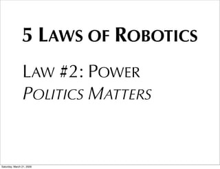 Laws of Robotics