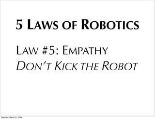 Laws of Robotics