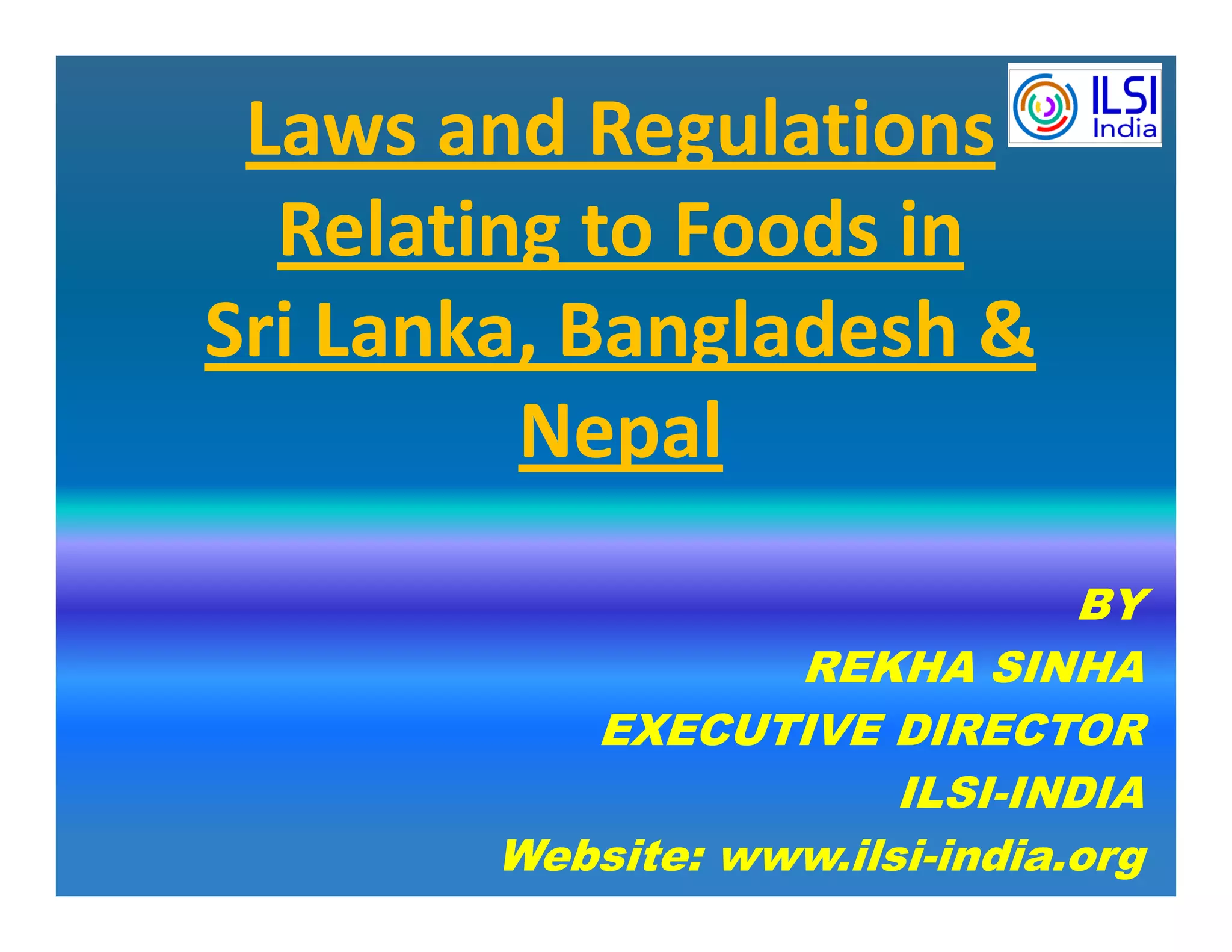 Laws & Regulations Relating to Foods in Sri Lanka, Bangladesh & Nepal PPT