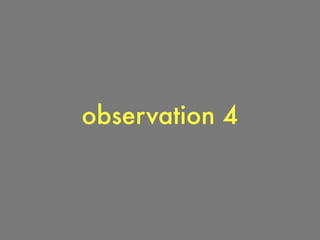 observation 4
 