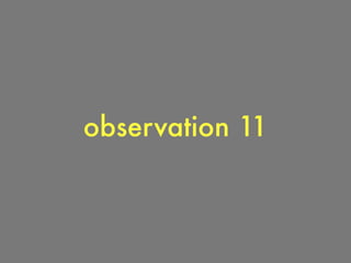 observation 11
 