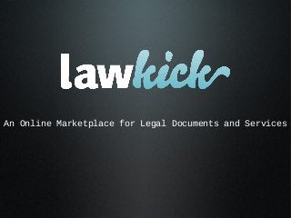 An Online Marketplace for Legal Documents and Services
 