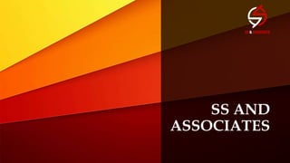 SS AND
ASSOCIATES
 