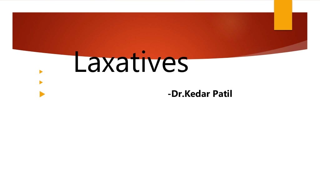 Laxatives