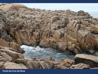 Punta da Cruz da Rosa
 