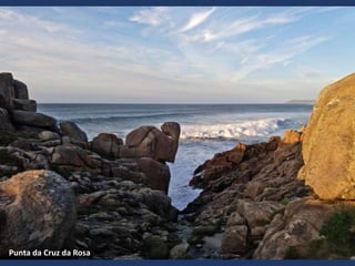 Punta da Cruz da Rosa
 