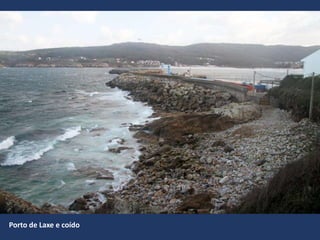 Porto de Laxe e coído
 