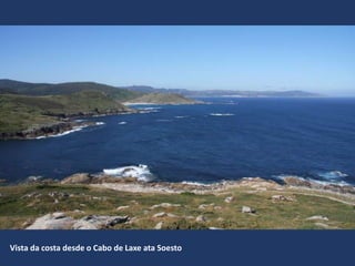 Vista da costa desde o Cabo de Laxe ata Soesto
 