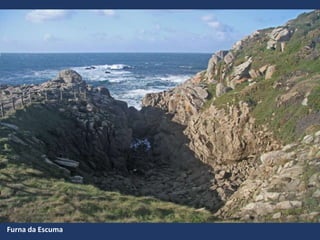 Furna da Escuma
 