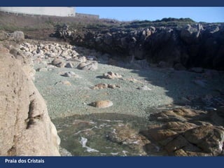 Praia dos Cristais
 