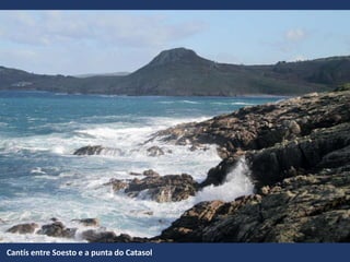 Cantís entre Soesto e a punta do Catasol
 