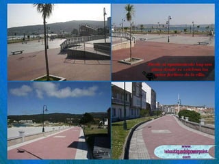 Frente al ayuntamiento hay una plaza donde se celebran los actos festivos de la villa. 