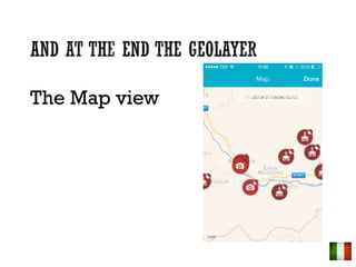The Map view
 