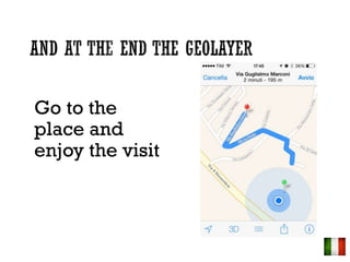 Go to the
place and
enjoy the visit
 