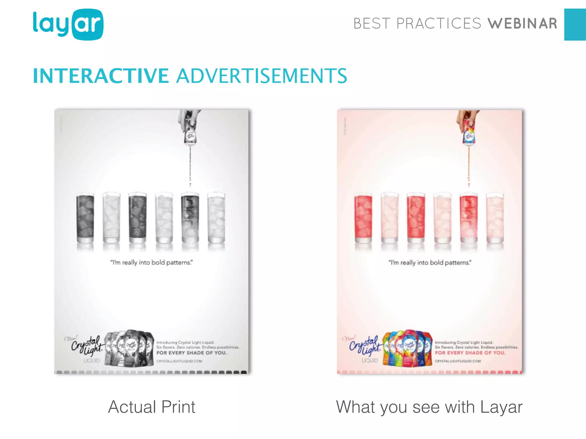 BEST PRACTICES WEBINAR

INTERACTIVE ADVERTISEMENTS

Workshop

Actual Print

Georgia Diaconescu
Interactive Printwith Layar
Consultant
What you see

 