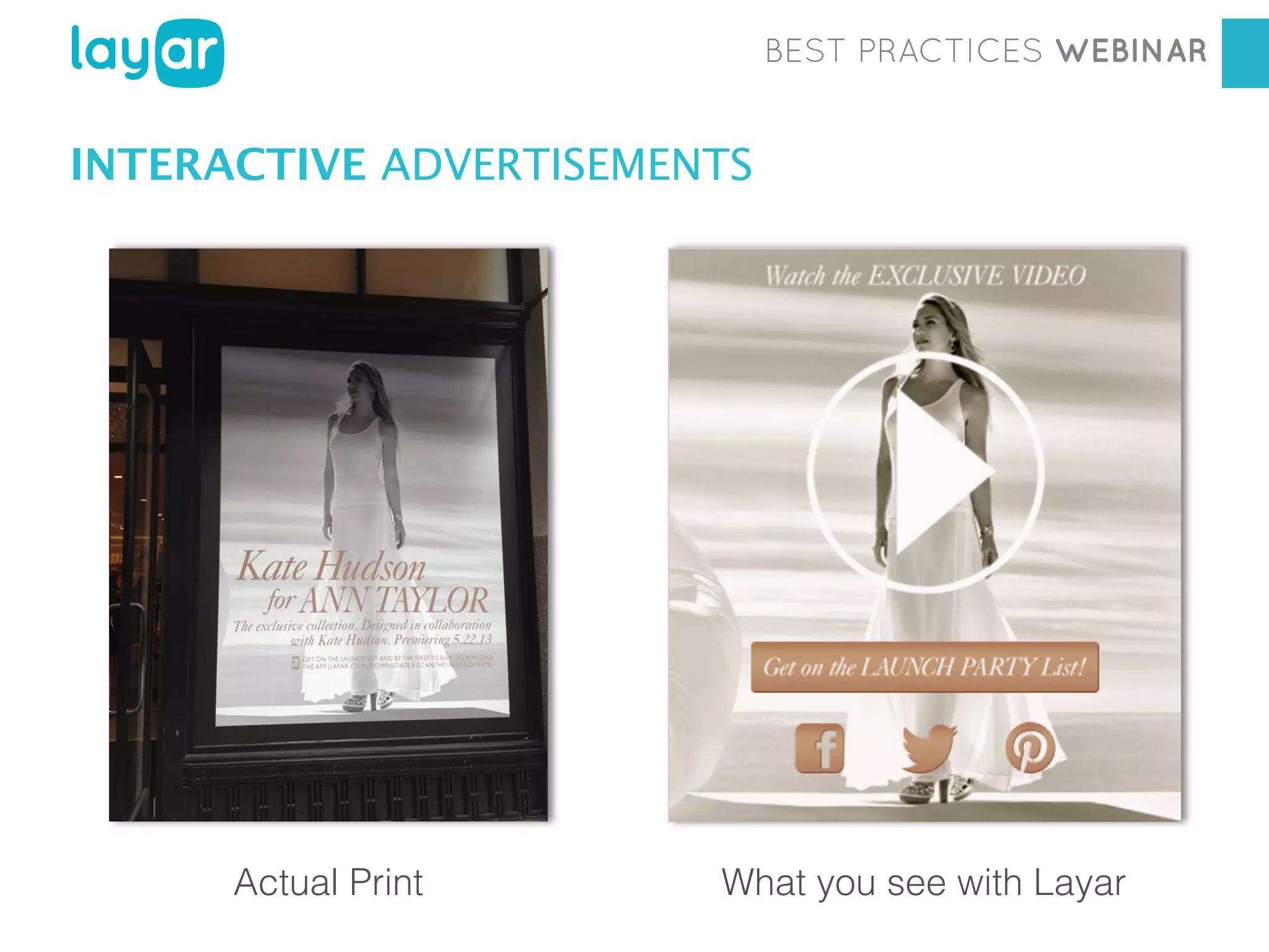BEST PRACTICES WEBINAR

INTERACTIVE ADVERTISEMENTS

Workshop

Actual Print

Georgia Diaconescu
Interactive Print Consultant
What you see with Layar

 