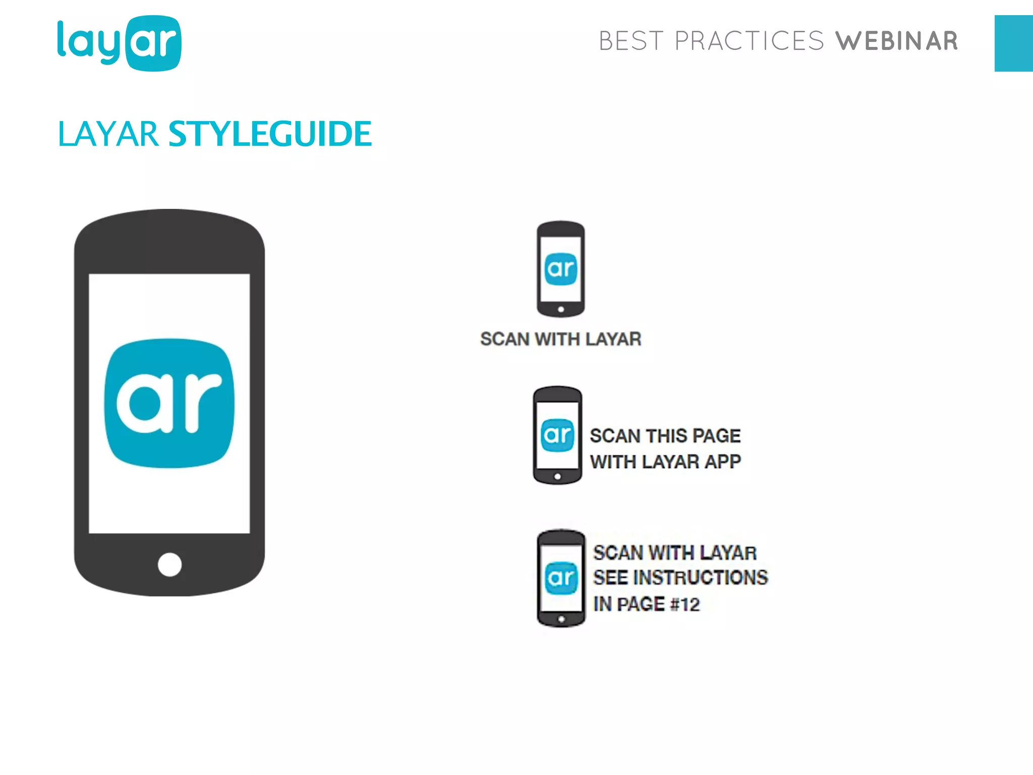 BEST PRACTICES WEBINAR

LAYAR STYLEGUIDE

 
