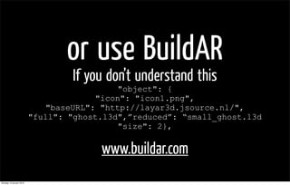 or use BuildAR
                                   If you don’t understand this
                                           ...