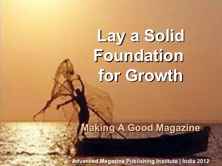 Lay a solid foundation for growth