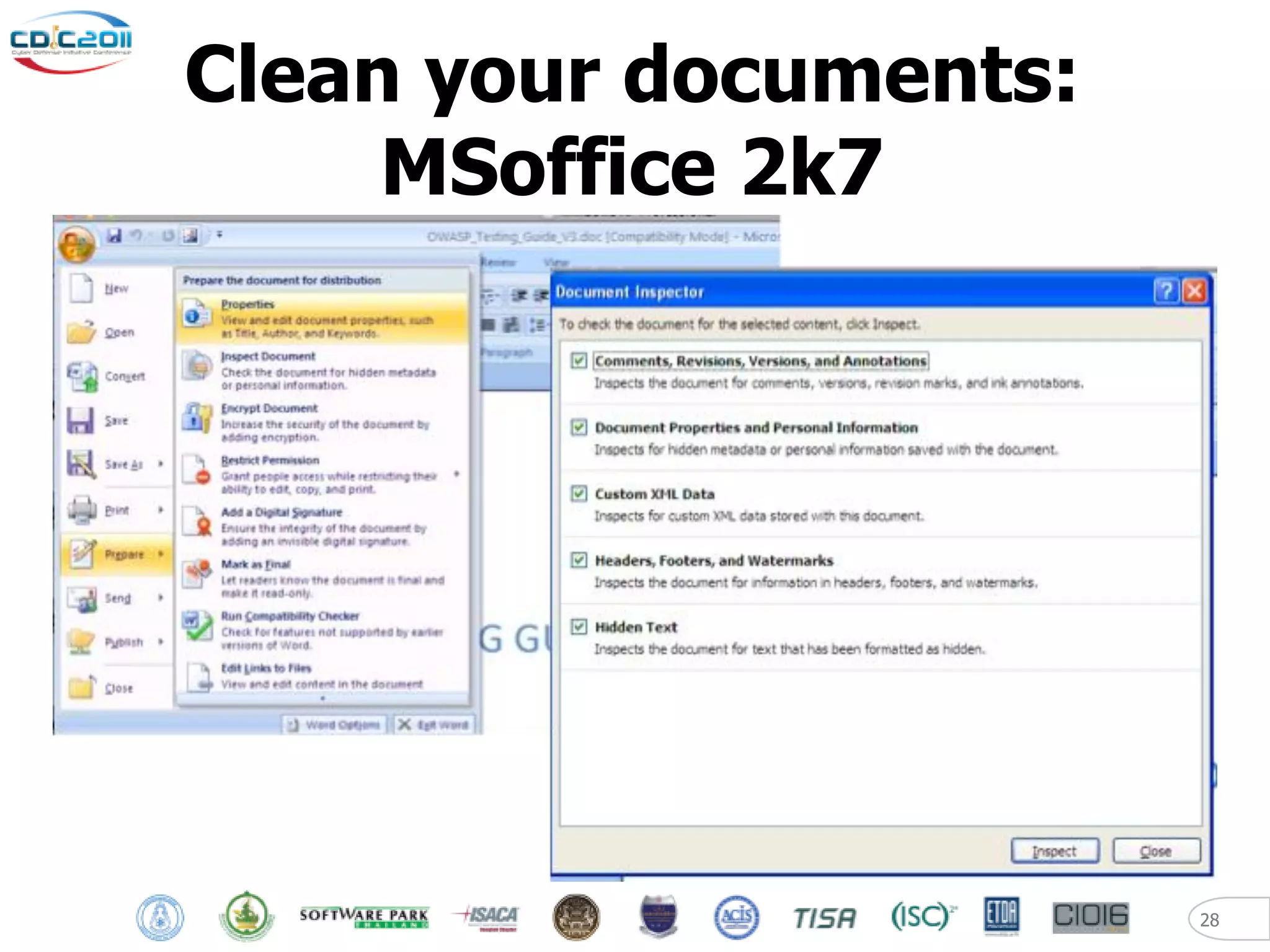 Clean your documents:
     MSoffice 2k7




                        28
 