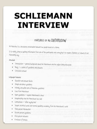 2
2
SCHLIEMANN
INTERVIEW
 