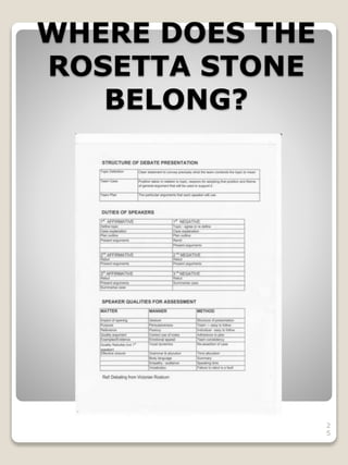 WHERE DOES THE
ROSETTA STONE
BELONG?
2
5
 