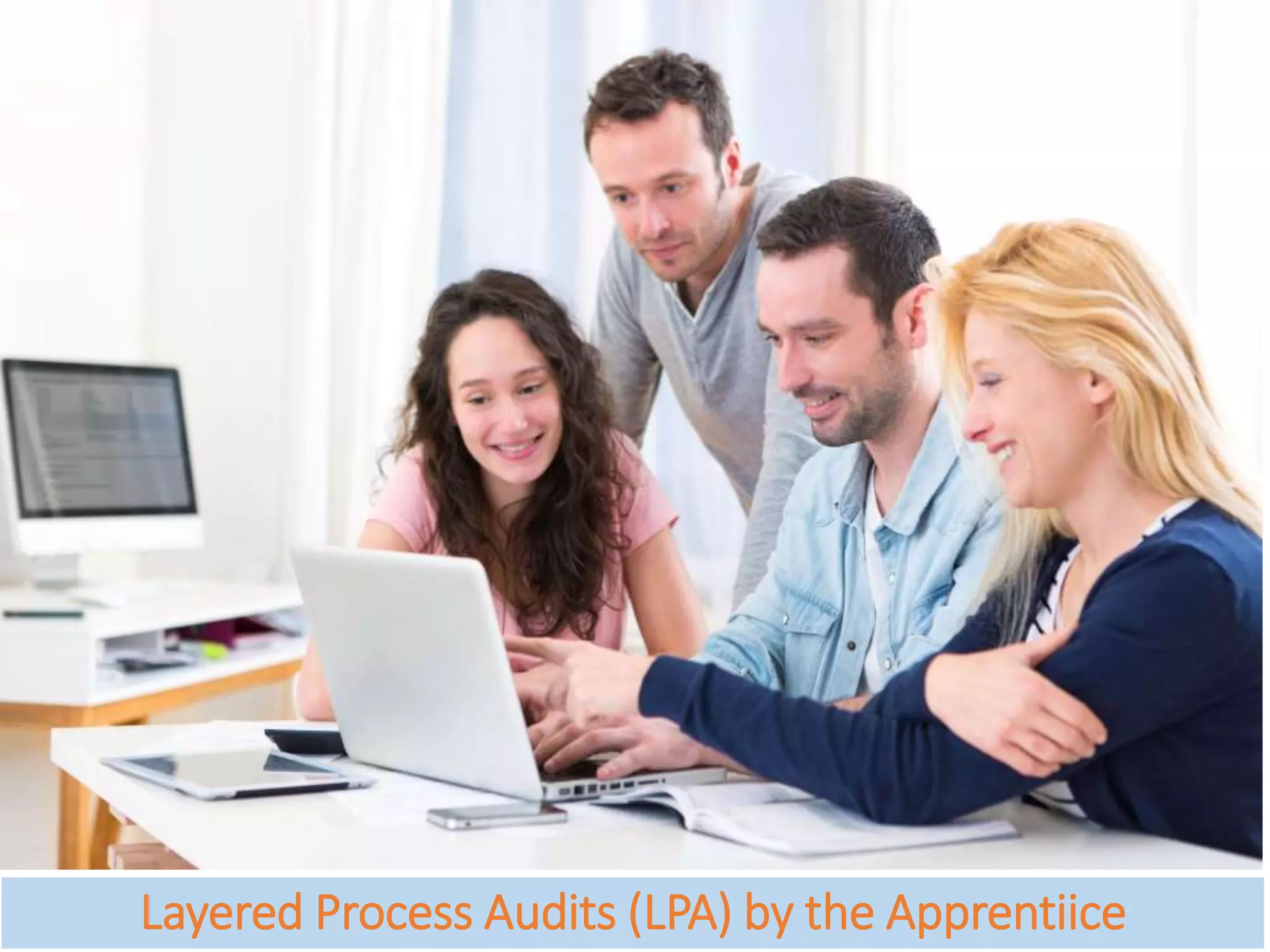 Layered Process Audits (LPA) by the Apprentiice
 