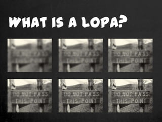 What is a LOPA?
 