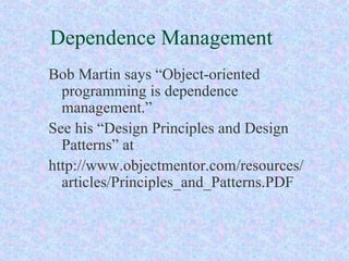 Dependence Management ,[object Object],[object Object],[object Object]