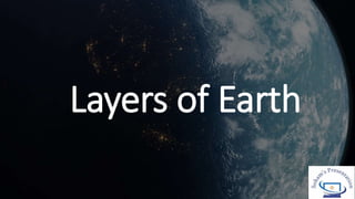Layers of Earth
 