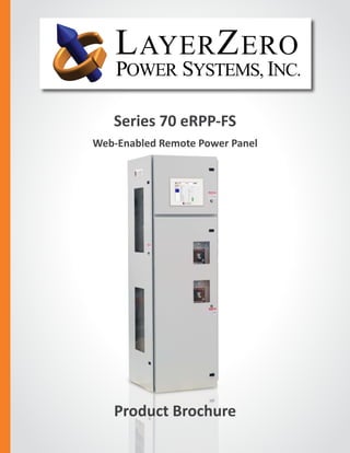 Series 70 eRPP-FS
Web-Enabled Remote Power Panel
The Foundation Layer
Product Brochure
 