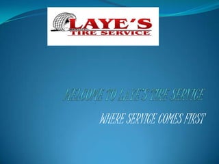 WHERE SERVICE COMES FIRST
 