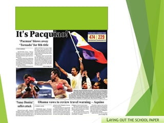 LAYING OUT THE SCHOOL PAPER
 