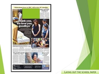 LAYING OUT THE SCHOOL PAPER
 