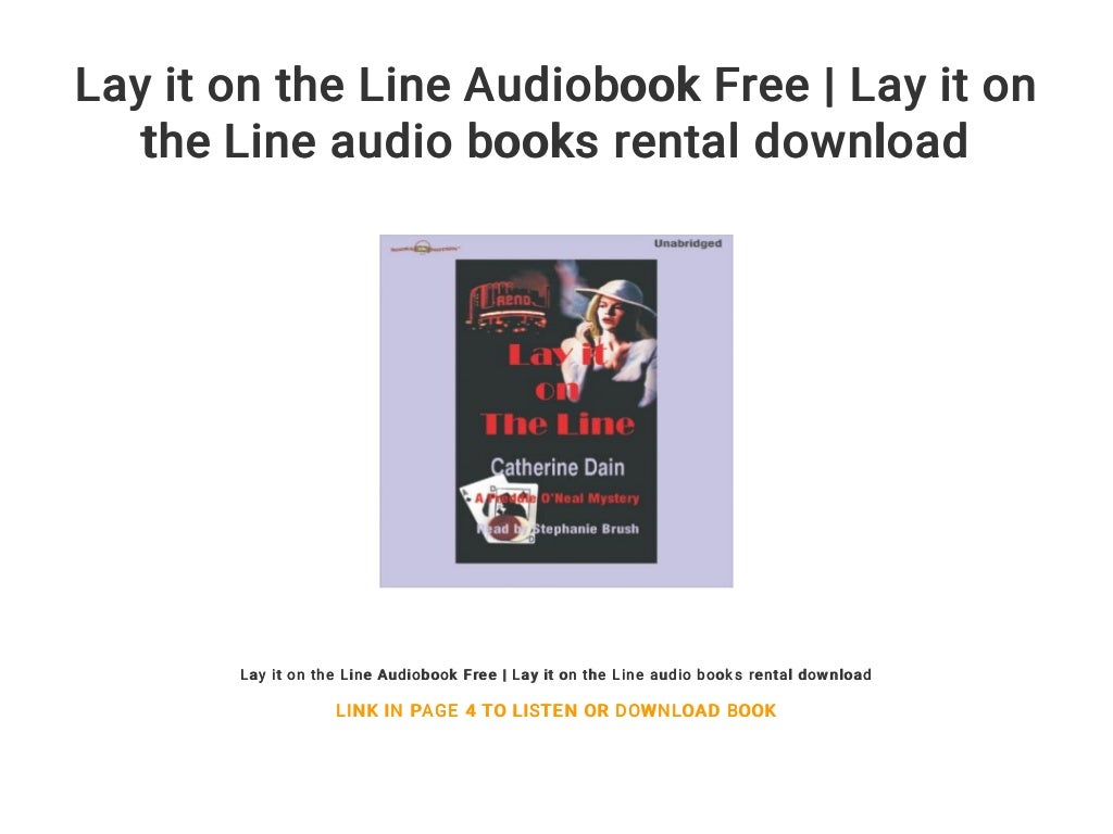 Lay it on the Line Audiobook Free Lay it on the Line audio books re…