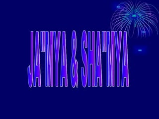 JA"MYA & SHA"MYA 