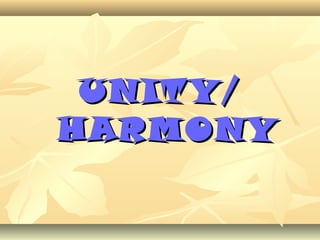UNIT Y/UNIT Y/
HARMONYHARMONY
 