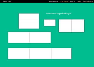 Search: CTRL+F

Design editorial / 2.] Os suportes / página 14

Prova de Leitura

Formatos ao largo (landscape)

Temas

ìndice remissivo

 