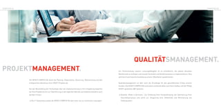 QUALITÄTSMANAGEMENT.
PROJEKTMANAGEMENT.
PORTFOLIO                                                                                                                                                                                                 PORTFOLIO




                                                                                                             Zur Sicherstellung unserer Leistungsfähigkeit ist es erforderlich, die jeweils aktuellen
                                                                                                             Markttrends zu verfolgen und neueste Techniken und Verfahrenweisen zu implementieren. Dies
                                                                                                             wird durch permanente Ausbildung unserer Mitarbeiter gewährleistet.




                                                                                                                                                                           Bild: Fujitsu Siemens Computers
            Die INTACT.COMPCO AG deckt die Planung, Organisation, Steuerung, Überwachung und den
            erfolgreichen Abschluss Ihrer EDV/IT-Projekte ab.                                                Qualitätsmanagement ist aber auch die Grundlage für den geschäftlichen Erfolg unserer
                                                                                                             Kunden. Die INTACT.COMPCO AG unterstützt und berät daher auch beim Aufbau und der Pflege
            Von der Beschaffung der Technologie über die Implementierung in Ihre Umgebung begleiten          EDV/IT-gestützter QM-Systeme:
            wir Ihre Projekte bis hin zur Überführung in den täglichen Betrieb und selbstverständlich auch
            darüber hinaus:                                                                                  > Qualität „Made in Germany“: Zur Erhöhung Ihrer Kundenbindung, der Optimierung Ihrer
                                                                                                               Geschäftsprozesse und somit zur Steigerung Ihrer Effektivität und Minimierung von
            > Als IT-Systemhaus bietet die INTACT.COMPCO AG weit mehr als nur technische Lösungen!             Fehlerquellen!
 