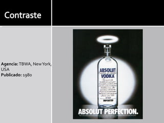 Agencia: TBWA, New York,
USA
Publicado: 1980
 