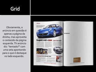 Obviamente, o
anúncio em questão é
  apenas a página da
direita, mas aproveita
o conteúdo da página
esquerda. Th anúncio
 diz: "tentado?" com
 uma seta apontando
para o que é destaque
  no lado esquerdo.
 