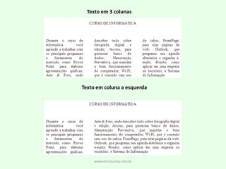 www.microcamp.com.brTexto em 3 colunasTexto em coluna a esquerda