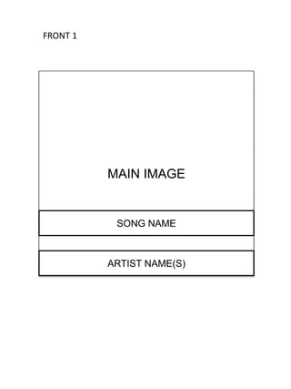 MAIN IMAGE
FRONT 1
ARTIST NAME(S)
SONG NAME
 