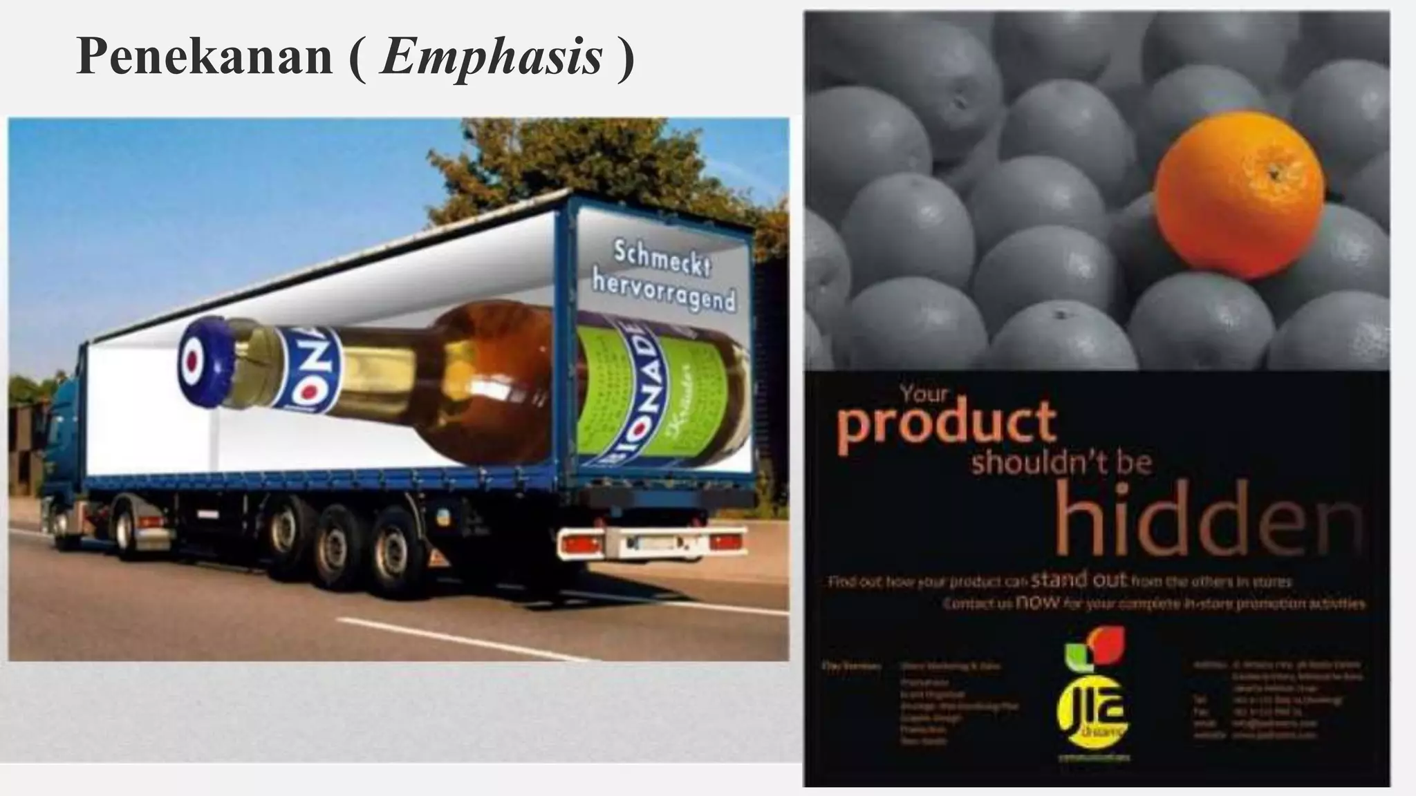 Penekanan ( Emphasis )
 