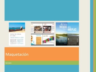 Maquetación
Ejemplos
 